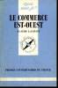 Que sais-je? N° 2162 Le commerce est-ouest. Lachaux Claude