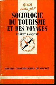 Que sais-je? N° 2213 Sociologie du tourisme et des voyages