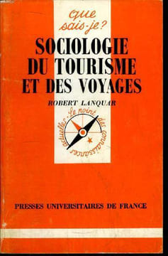 Que sais-je? N° 2213 Sociologie du tourisme et des voyages. Lanquar Robert