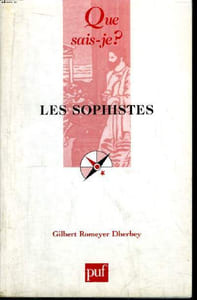 Que sais-je? N° 2223 Les sophistes