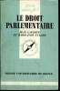 Que sais-je? N° 2285 Le droit parlementaire. Laporte Jean et Tulard Marie-José