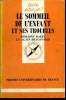 Que sais-je? N° 2298 Le sommeil de l'enfant et ses troubles. Mazet Philippe et Braconnier Alain