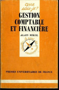 Que sais-je? N° 2328 Gestion comptable et financière. Mikol Alain