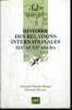 Que sais-je? N&deg; 2423 Histoir des relations internationales XIXe et XXe si&egrave;cles. Mougel F.-C et Pacteau S.