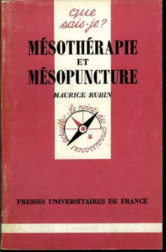 Que sais-je? N° 2436 Mésothérapie et mésopuncture. Rubin Maurice