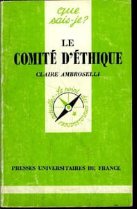 Que sais-je? N° 2544 Le comité d'éthique