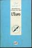 Que sais-je? N° 2599 L'Euro. Békerman Gérard et Saint-Marc Michèle