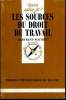 Que sais-je? N° 2690 Les sources du droit du travail. Mathieu Betrand