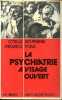 La psychiatrie à visage ouvert. KOUPERNIK Cyrille, PONS Maurice