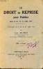 Le droit de reprise pour habiter après la loi du 21 juillet 1927. MILHAUD Léon