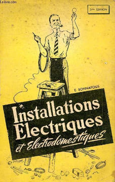 Installations électriques et électrodomestiques. BONNAFOUS E.