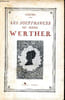 Les souffrances du jeunes Werther. GOETHE