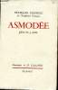 Asmod&eacute;e. Pi&egrave;ce en 5 actes. MAURIAC Fran&ccedil;ois