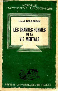 Les grandes formes de la vie mentale. DELACROIX Henri
