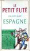 Le Petit Futé. Espagne. COLLECTIF