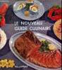 Nouveau Guide culinaire. Les meilleursrecttes de cuisine et pâtisserie. PELLAPRAT Henri-Paul