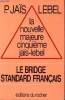 La nouvelle majeure cinquième. Le Bridge standard français. JAÏS Pierre et LEBEL Michel