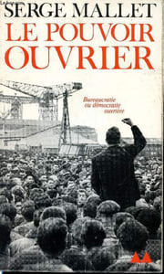 Le pouvoir ouvrier. Bureaucratie ou démocratie ouvrière