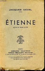 Etienne. Pièce en trois actes