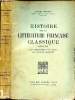 Histoire de la littérature française classique 1660 - 1700. Ses caractères véritables, ses aspects inconnus. MORNET Daniel