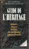 Guide de l'héritage. Donner, léguer, hériter, les meilleurs options fiscales. RHEIMS Louis Me et LETULLE-JOLY Christiane Me