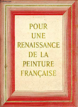 Pour une renaissance de la peinture française. BASCHET Jacques