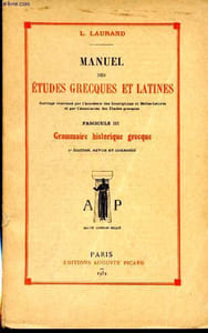 Manuel des études gracques et latines. Fascicule III / grammaire historique grecque
