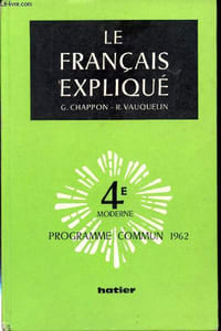 Le français expliqué. 4° moderne