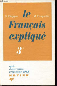 Le français expliqué. 3°