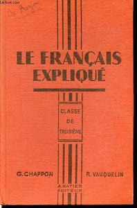 Le français expliqué. Classe de troisième