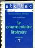 Le commentaire littéraire. Epreuve anticipée de français, classes de 1ère. AMARTIN-SERIN Annie