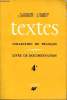 Textes. Collection de français. Livre de documentation. 4°. LANGLOIS P., MAREUIL A., C.ROUSSELON et SERBAT G.