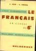 Le français en classe de 6°. Travaux dirigés. Recherche des aptitudes. LEIF J. et VEREL L.