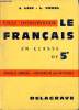 Le français en classe de 5°. Travaux dirigés. Recherche des aptitudes. LEIF J. et VEREL L.