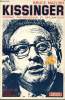 Kissinger. Portrait psychologique et diplomatique. MAZLISH Bruce
