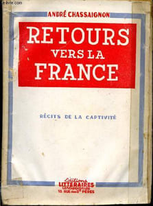 Retours vers la France. Récits de la captivité