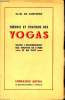 Théorie et pratique des yogas selon l'enseignement des maîtres de l'Inde et du Tibet. CAMPIGNY H.M. de