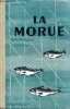 La Morue - histoire et recettes. COLLECTIF
