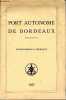 Port autonome de Bordeaux. Renseignements généraux. COLLECTIF