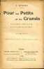 Pour les petits et les grands. Causeries sur la ve et la manière de s'en servir - 3ème édition. WAGNER C.