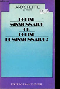 Eglise missionnaire ou église démissionnaire ?