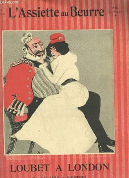 L'Assiette au Beurre N°119, Edition Spéciale, Vive l'Angleterre, le Président Loubet à Londres.. COLLECTIF