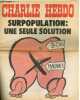 "CHARLIE HEBDO N&deg;197 - SURPOPULATION : UNE SEULE SOLUTION ""BON - MAUVAIS """. CABU - CAVANA - CHORON - DELFEIL - DE TON FOURNIER