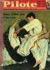 PILOTE N&deg; 169 - LE MAGAZINE DES JEUNES DE L'AN 2000 - DEVENEZ CEINTURE JAUNES EN CINQ LECONS. COLLECTIF