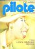 PILOTE N&deg; 731 - I WAS A POOR LONESOME PRINCESS - LE JOURNAL QUI S'AMUSE A REFLECHIR. COLLECTIF