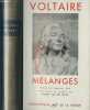 Mélanges - Préface par Emmanuel Berl, texte établi et annoté par Jacques Van Den Heuvel.. Voltaire