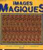 IMAGES MAGIQUES - L'UNIVERS FASCINANT DE LA TROISIEME DIMENSION.. DITZINGER THOMAS & KUHN ARMIN