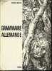 GRAMMAIRE ALLEMANDE - NOUVELLES COMPOSITIONS EN CARACTERES LATINS.. BOUCHEZ MAURICE