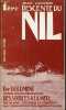 1 ERE DESCENTE DU NIL - PRIX LOUIS LIOTARD. 1 ER DOCUMENT FRANCAIS SUR L'ENSEMBLE DU FLEUVE, DES SOURCES A LA MER, NIL BLANC, VICTORIA ET SOMERSET, ...