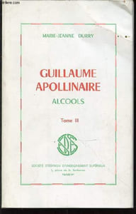 GUILLAUME APOLLINAIRE ALCOOLS - TOME 3.